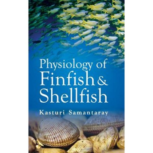 Physiology of Finfish and Shellfish Hardcover, Nipa