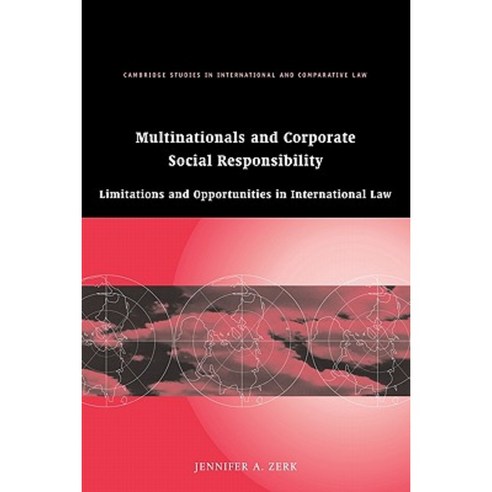Multinationals and Corporate Social Responsibility: Limitations and Opportunities in International Law Paperback, Cambridge University Press
