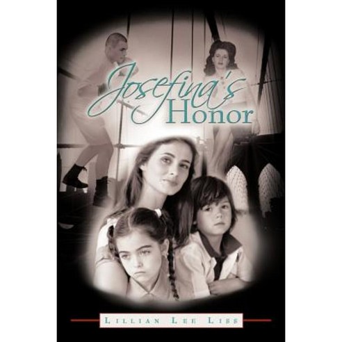 Josefina''s Honor: What Kind of Coin Will Pay the Piper? Paperback, Authorhouse