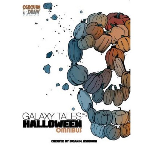 Galaxy Tales Halloween Omnibus Paperback, Createspace Independent Publishing Platform