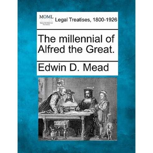 The Millennial of Alfred the Great. Paperback, Gale Ecco, Making of Modern Law