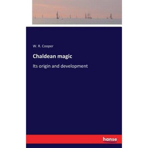 Chaldean Magic Paperback, Hansebooks