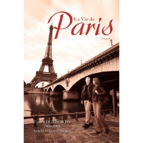 La Vie de Paris Hardcover, iUniverse