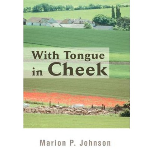 With Tongue in Cheek Hardcover, iUniverse