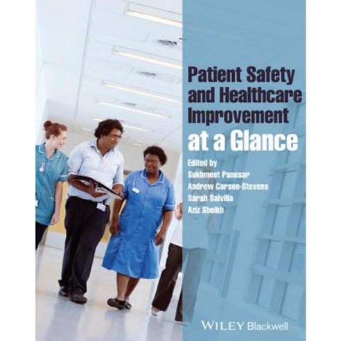 Patient Safety and Healthcare Improvement at a Glance Paperback, Wiley-Blackwell