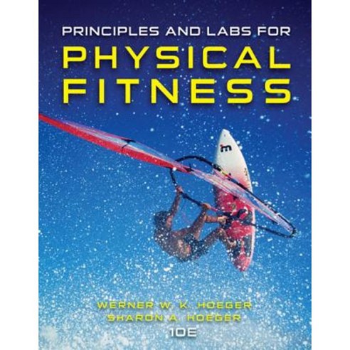 Principles and Labs for Physical Fitness Paperback, Brooks Cole