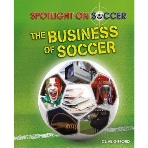 The Business of Soccer Library Binding, PowerKids Press - 최저가 알림ㆍ특가 할인ㆍ ...