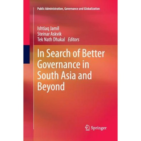 In Search of Better Governance in South Asia and Beyond Paperback, Springer
