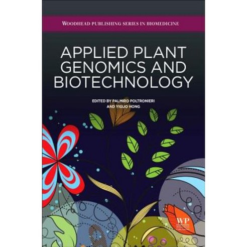 Applied Plant Genomics and Biotechnology Hardcover, Woodhead Publishing