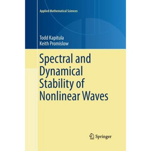 Spectral and Dynamical Stability of Nonlinear Waves Paperback, Springer