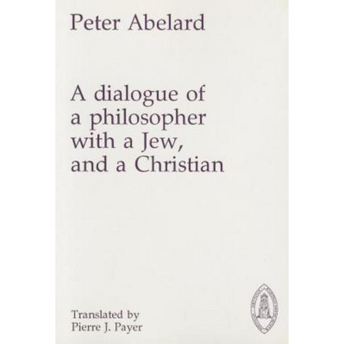 Dialogue of a Philosopher with a Jew and a Christian Paperback ...