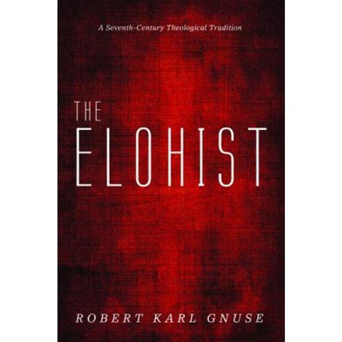 The Elohist Hardcover, Cascade Books