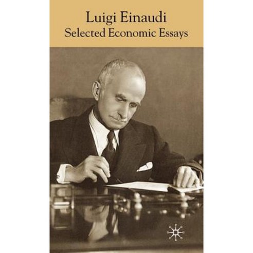 Luigi Einaudi: Selected Economic Essays Hardcover, Palgrave MacMillan
