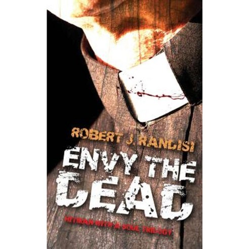Envy the Dead Paperback, Down & Out Books