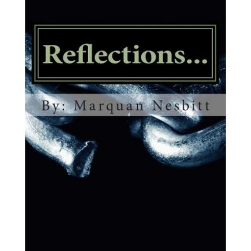 Reflections Volume 1 Paperback, Createspace Independent Publishing Platform