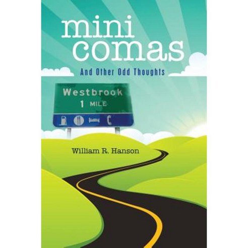Mini Comas: And Other Odd Thoughts Paperback, Createspace Independent Publishing Platform