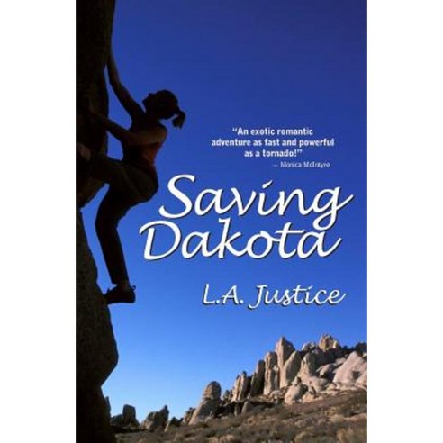 Saving Dakota Paperback, Createspace Independent Publishing Platform
