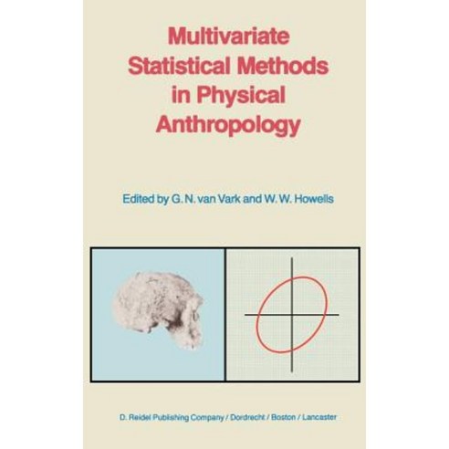 Multivariate Statistical Methods in Physical Anthropology: A Review of Recent Advances and Current Developments Hardcover, Springer