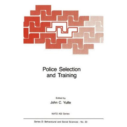 Police Selection and Training: The Role of Psychology Hardcover, Springer