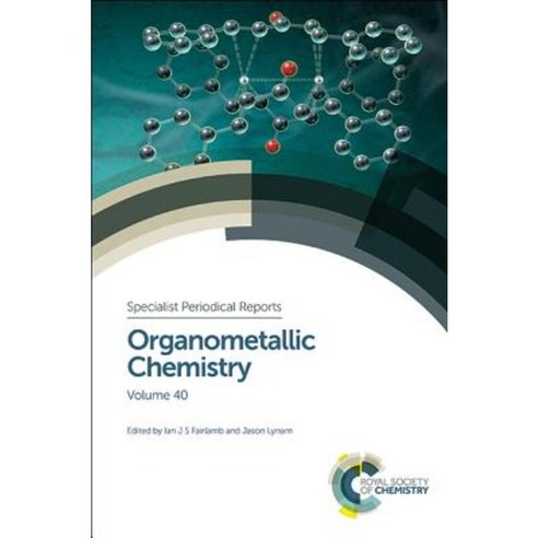 Organometallic Chemistry: Volume 40 Hardcover, Royal Society of Chemistry