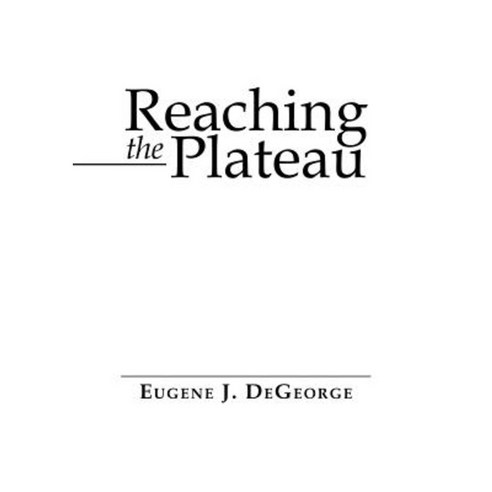 Reaching the Plateau Paperback, Lulu Publishing Services