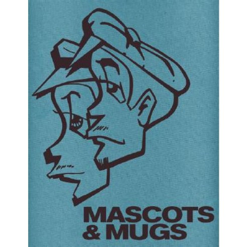 Mascots & Mugs Limited Edition: The Characters and Cartoons of Subway Graffiti Hardcover, Testify Books