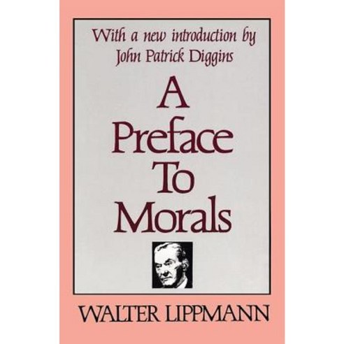 A Preface to Morals Paperback, Routledge