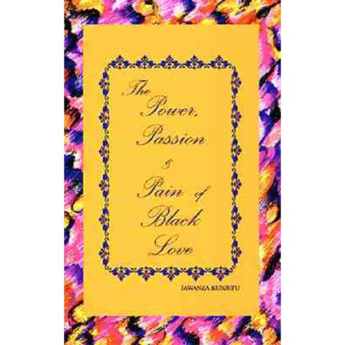 The Power Passion & Pain of Black Love Paperback, African American Images