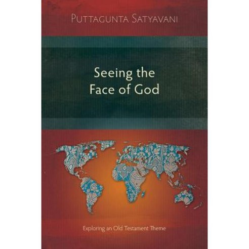 Seeing the Face of God: Exploring an Old Testament Theme Paperback, Langham Monographs