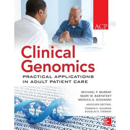 Clinical Genomics: Practical Applications for Adult Patient Care Paperback, McGraw-Hill Education / Medical