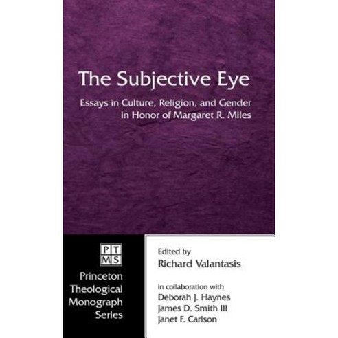 The Subjective Eye Hardcover, Pickwick Publications