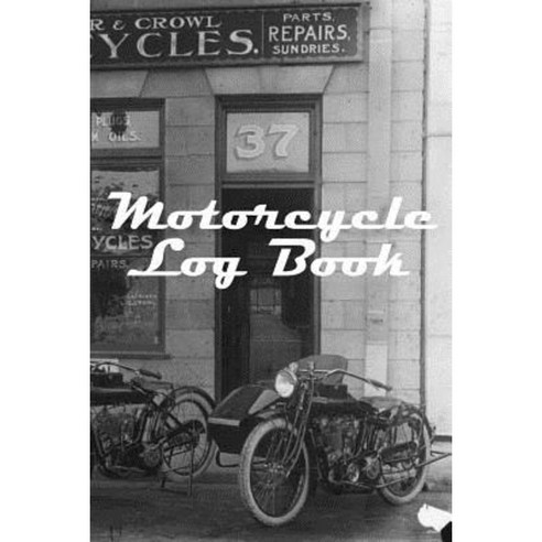 Motorcycle Log Book Paperback, Createspace Independent Publishing ...