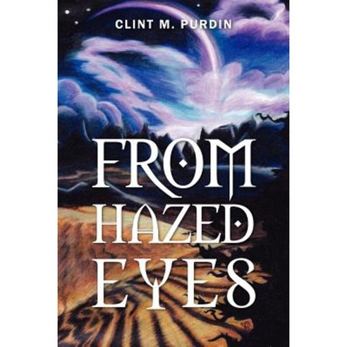 From Hazed Eyes Paperback, Outskirts Press