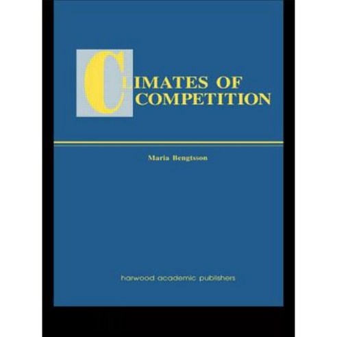 Climates of Global Competition Paperback, Routledge