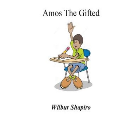 Amos the Gifted Paperback, Createspace Independent Publishing Platform