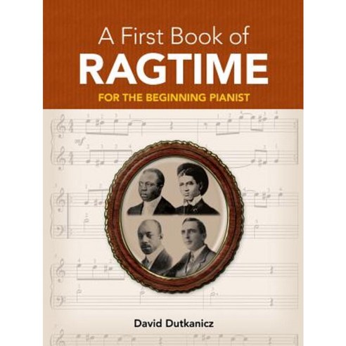 A First Book of Ragtime: 24 Arrangements for the Beginning Pianist with Downloadable Mp3s Paperback, Dover Publications
