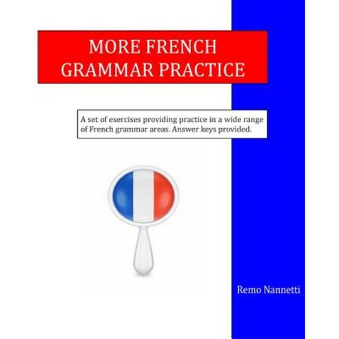 More French Grammar Practice Paperback, Createspace