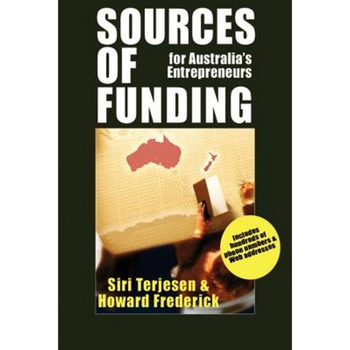 Sources of Funding for Australia''s Entrepreneurs Paperback, Lulu.com