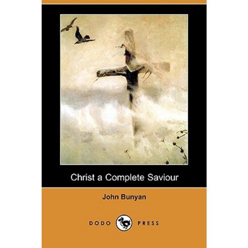Christ a Complete Saviour (Dodo Press) Paperback, Dodo Press