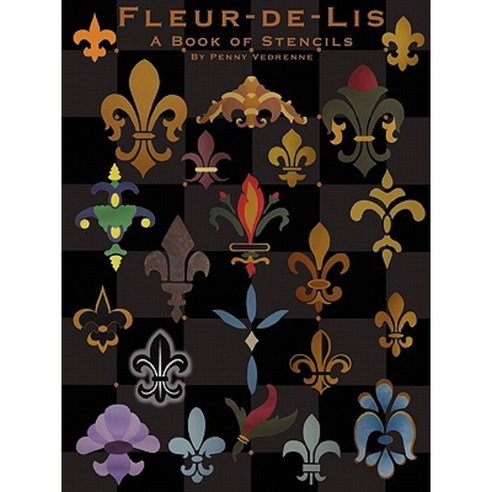 Fleur-de-Lis: A Book of Stencils Paperback, Lulu.com