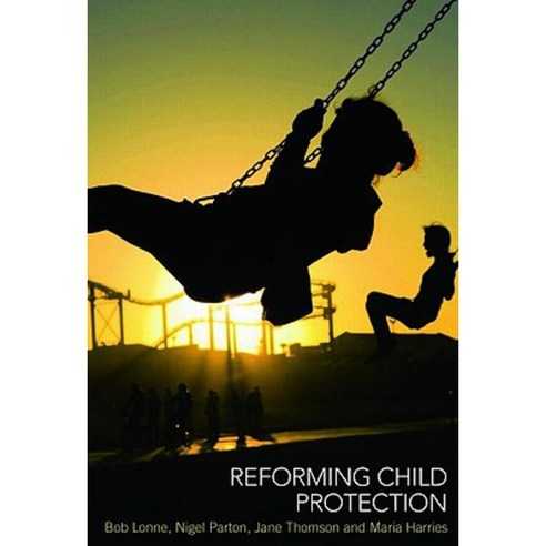 Reforming Child Protection Paperback, Routledge