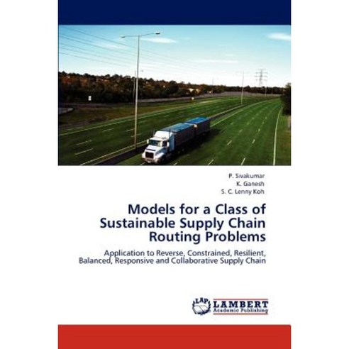Models for a Class of Sustainable Supply Chain Routing Problems ...