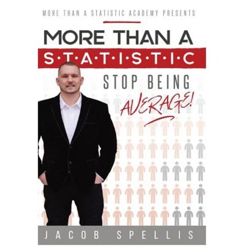 More Than a Statistic: Stop Being Average! Hardcover, Gatekeeper Press