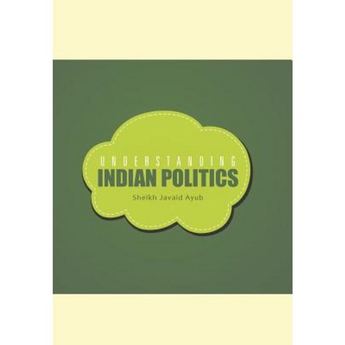 Understanding Indian Politics Hardcover, Partridge India
