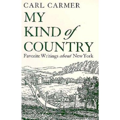 My Kind of Country: Favorite Writings about New York Paperback, Syracuse University Press