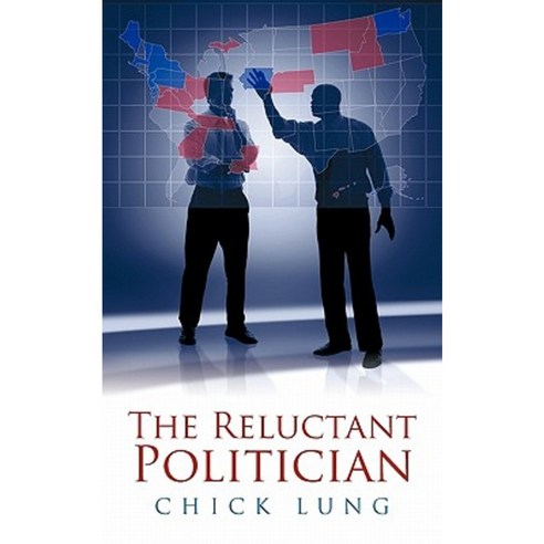 The Reluctant Politician Paperback, Authorhouse