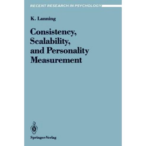 Consistency Scalability and Personality Measurement: Paperback, Springer