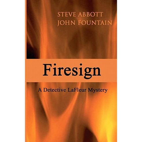 Firesign: A Detective LaFleur Mystery Paperback, Createspace Independent Publishing Platform