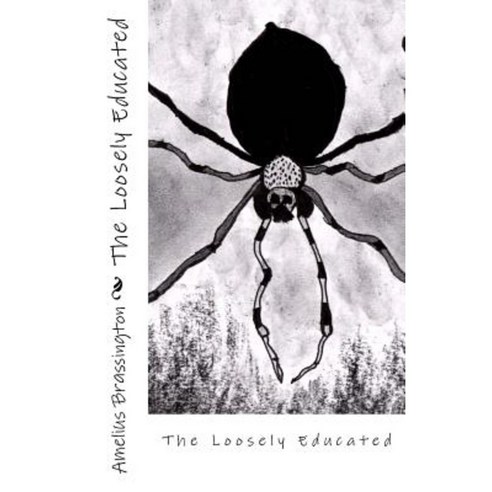 The Loosely Educated Paperback, Queen Crown Books & Akhenaten Publications