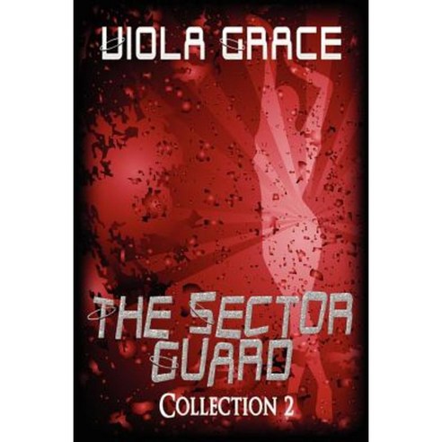 Sector Guard Collection 2 Paperback, Extasy Books
